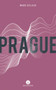 Prague - 9781771861786 by Aleshia Jensen, Maude Veilleux, Aimee Wall, 9781771861786