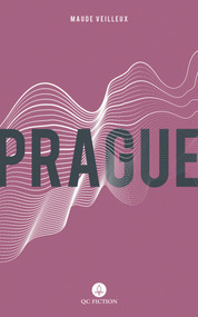 Prague - 9781771861786 by Aleshia Jensen, Maude Veilleux, Aimee Wall, 9781771861786
