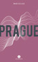 Prague - 9781771861786 by Aleshia Jensen, Maude Veilleux, Aimee Wall, 9781771861786