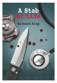 A Stab at Life by Richard King, 9781771862066