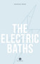 The Electric Baths by Jean-Michel Fortier, Katherine Hastings, 9781771862141