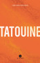 Tatouine by Katherine Hastings, Peter McCambridge, Jean-Christophe Réhel, 9781771862288