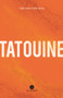 Tatouine by Katherine Hastings, Peter McCambridge, Jean-Christophe Réhel, 9781771862288