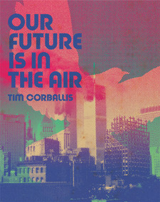 Our Future is in the Air by Tim Corballis, 9781776561179