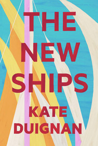 The New Ships by Kate Duignan, 9781776561889