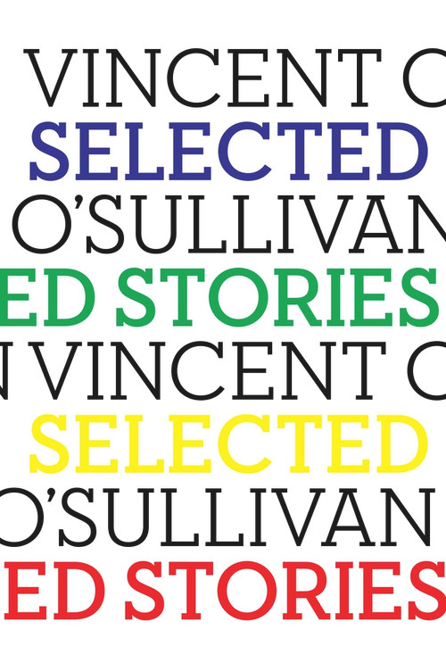 Selected Stories - 9781776562886 by Vincent O'Sullivan, 9781776562886