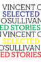 Selected Stories - 9781776562886 by Vincent O'Sullivan, 9781776562886