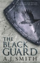 The Black Guard (The Long War) by A.J. Smith, 9781781855638