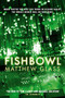 Fishbowl by Matthew Glass, 9781782392613
