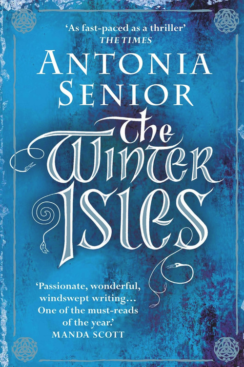 The Winter Isles by Antonia Senior, 9781782396604