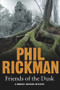 Friends of the Dusk by Phil Rickman, 9781782396949