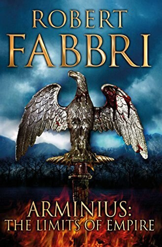 Arminius (The Limits of Empire) by Robert Fabbri, 9781782397007