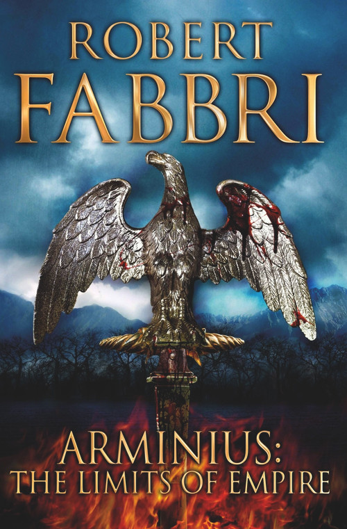 Arminius (The Limits of Empire) by Robert Fabbri, 9781782397007