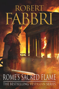 Rome's Sacred Flame - 9781782397052 by Robert Fabbri, 9781782397052
