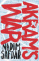 Akram's War by Nadim Safdar, 9781782397304