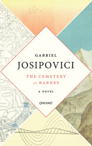 Cemetery in Barnes (A Novel) by Gabriel Josipovici, 9781784105464