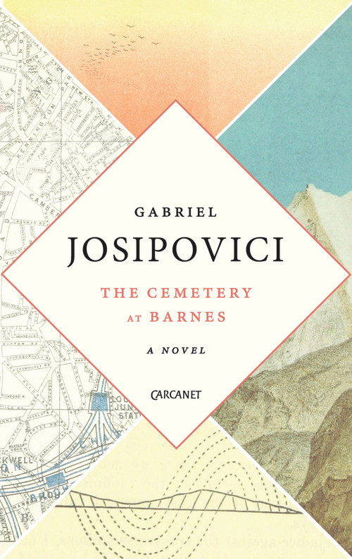 Cemetery in Barnes (A Novel) by Gabriel Josipovici, 9781784105464