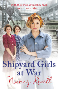 Shipyard Girls at War ((Shipyard Girls 2)) by Nancy Revell, 9781784754648