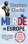 Merde in Europe by Stephen Clarke, 9781784755577