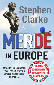 Merde in Europe by Stephen Clarke, 9781784755577