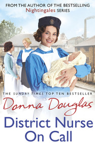 District Nurse on Call by Donna Douglas, 9781784757151