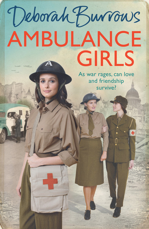 Ambulance Girls by Deborah Burrows, 9781785034602