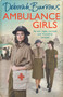Ambulance Girls by Deborah Burrows, 9781785034602