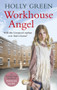 Workhouse Angel by Holly Green, 9781785035692