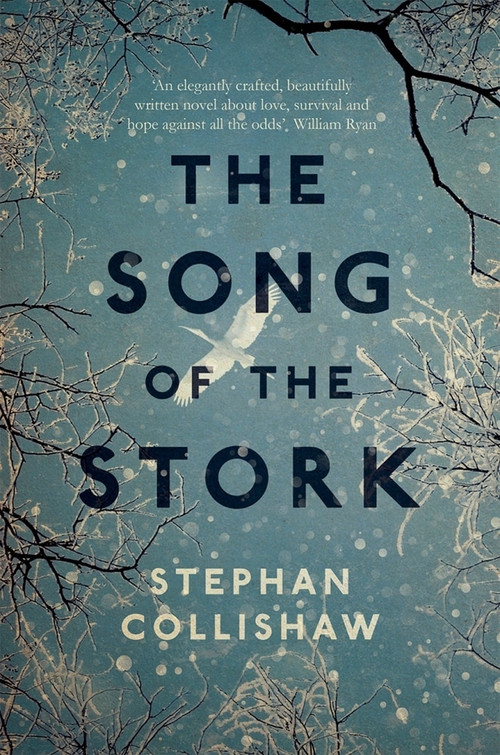 The Song of the Stork by Stephan Collishaw, 9781785079191