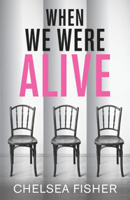 When We Were Alive by C.J. Fisher, 9781785079900