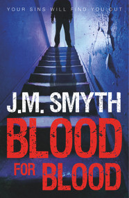 Blood for Blood - 9781785300462 by J.M. Smyth, 9781785300462