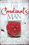 The Cardinal's Man by M.G. Sinclair, 9781785301094