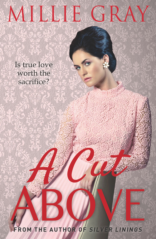 A Cut Above by Millie Gray, 9781785301520