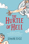 The Hurtle of Hell (An Atheist Comedy Featuring God and a Confused Young Man from Hackney) by Simon Edge, 9781785630712