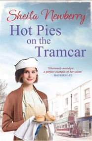 Hot Pies on the Tram Car by Sheila Newberry, 9781785761928