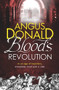 Blood's Revolution by Angus Donald, 9781785764042