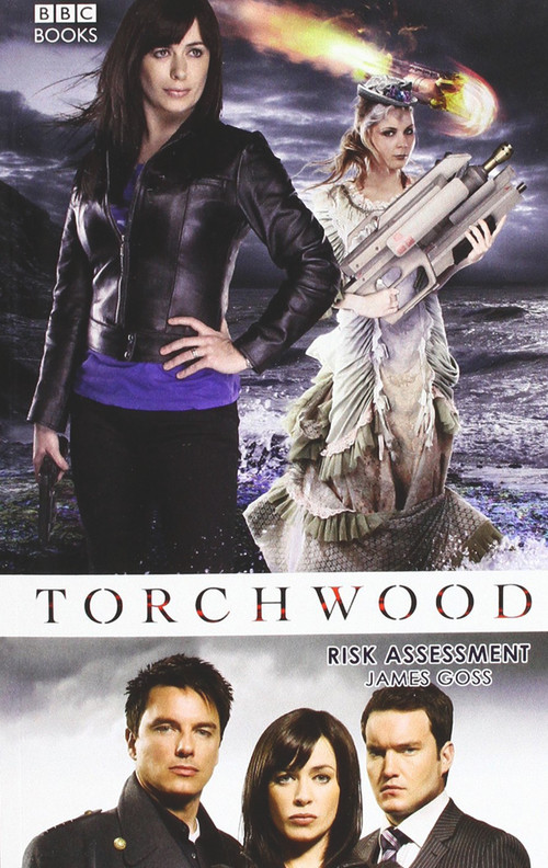 Torchwood: Risk Assessment by James Goss, 9781785942723