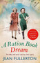A Ration Book Dream by Jean Fullerton, 9781786491381
