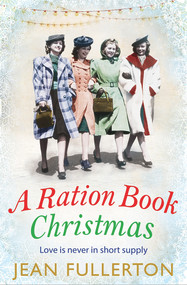 A Ration Book Christmas by Jean Fullerton, 9781786491404