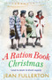 A Ration Book Christmas by Jean Fullerton, 9781786491404