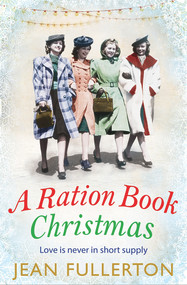A Ration Book Christmas by Jean Fullerton, 9781786491404