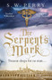 The Serpent's Mark - 9781786494986 by S. W. Perry, 9781786494986