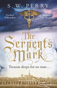 The Serpent's Mark - 9781786494986 by S. W. Perry, 9781786494986