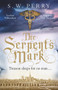 The Serpent's Mark - 9781786494986 by S. W. Perry, 9781786494986