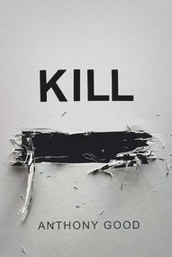 Kill [redacted] - 9781786496850 by Anthony Good, 9781786496850