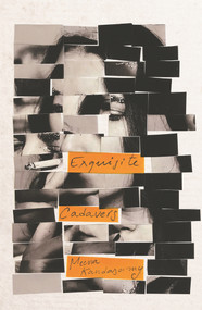 Exquisite Cadavers by Meena Kandasamy, 9781786499653