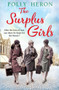 The Surplus Girls by Polly Heron, 9781786499677
