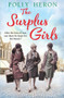 The Surplus Girls by Polly Heron, 9781786499677