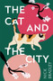 The Cat and The City by Nick Bradley, 9781786499882