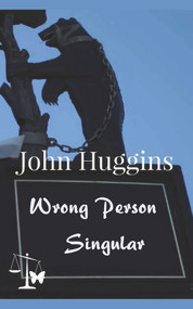 Wrong Person Singular by John Huggins, 9781787196797